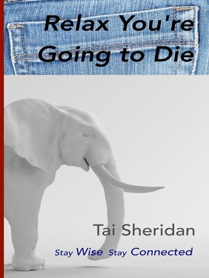 cover image of Relax You're Going to Die
